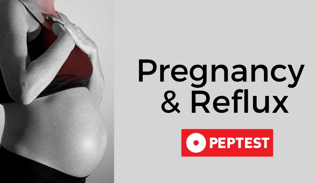 Pregnancy and reflux - Peptest Australia and New Zealand